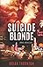 Suicide Blonde: Three Novellas