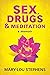 Sex, Drugs & Meditation