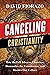 Canceling Christianity: How...