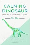 Calming Dinosaur ...