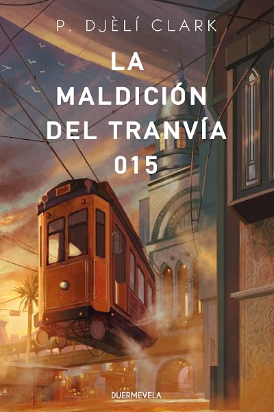 Portada de La maldición del tranvía 015, de P. Djèlí Clark
