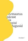Armastus pärast ja teisi lugusid