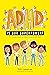 ADHD Is Our Superpower: The...