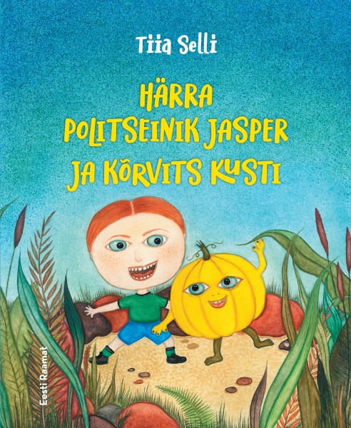 Härra politseinik Jasper ja kõrvits Kusti (Hardcover)