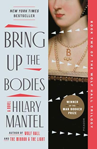 Bring Up the Bodies (Thomas Cromwell, #2)