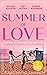 Summer Of Love: Taking A Ch...