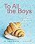 To All the Boys I've Loved ...
