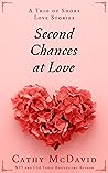 Second Chances at Love by Cathy McDavid Second Chances at Love by Cathy McDavid