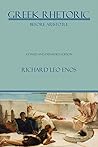 Greek Rhetoric Before Aristotle by Richard Leo Enos