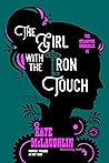 Book cover for The Girl With the Iron Touch (The Steampunk Chronicles, #3)