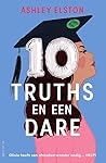 10 truths en een dare by Ashley Elston