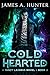 Cold Hearted (Yancy Lazarus Book 2)