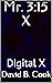 Mr. 3:15 X: Digital X