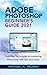 Adobe Photoshop Beginner's ...