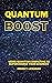 Quantum Boost: Using Quantu...