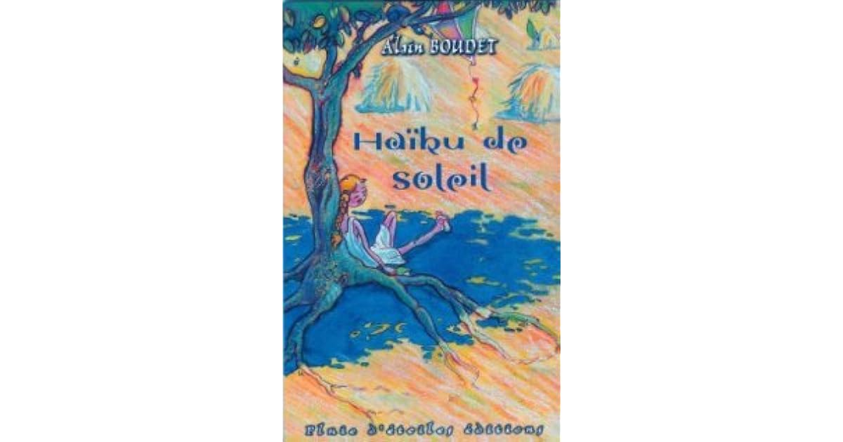 Haïku de Soleil by Alain Boudet