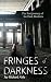 Fringes of Darkness (We Dark Brothers Book 1)