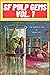 Sci-Fi Pulp Gems Vol. 1 : 1...