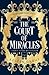 The Court of Miracles by Kester Grant