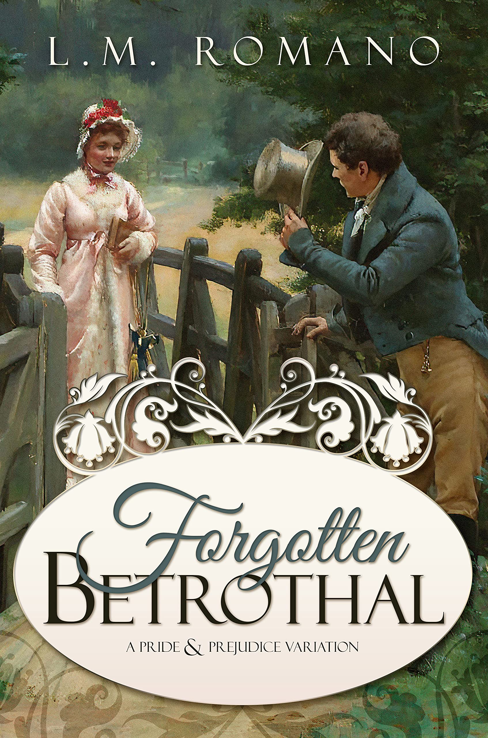 Forgotten Betrothal: A Pride and Prejudice Variation (Kindle Edition)