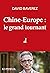 Chine-Europe, le grand tournant by David BAVEREZ