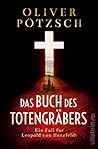 Das Buch des Totengräbers by Oliver Pötzsch Das Buch des Totengräbers by Oliver Pötzsch