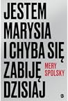 Jestem Marysia i ...