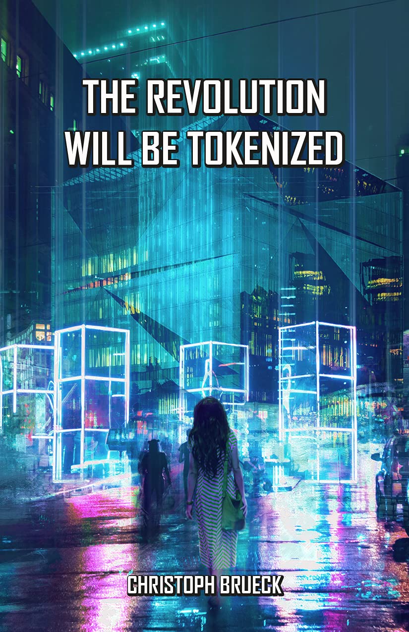 The Revolution Will Be Tokenized: An Urban Sci Fi Thriller (The Daedalus Cycle, #1)