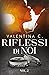 Riflessi di noi - Vol. 2 (Italian Edition)