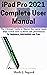 iPad Pro 2021 User Manual by Mark Lugard