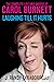 Laughing Till It Hurts: The Complete Life and Career of Carol Burnett
