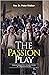 The Passion Play by Peter Walker