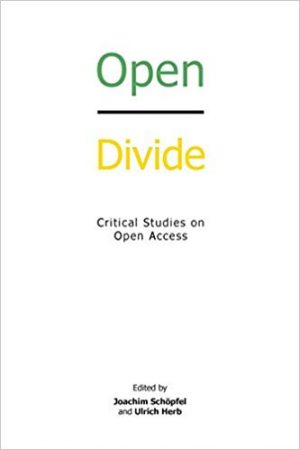 Open Divide Critical Studies on Open Access (Paperback)