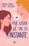 Por culpa de un instante Por culpa de un instante