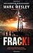 FRACK!: A ruthless foreign conspiracy, corruption at the heart government, violent anti-fracking protests and just 25 days to stop a deadly Earth shaking sabotage (James Stack)