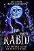 Rabid: The Savage Spirit of Seneca Rain