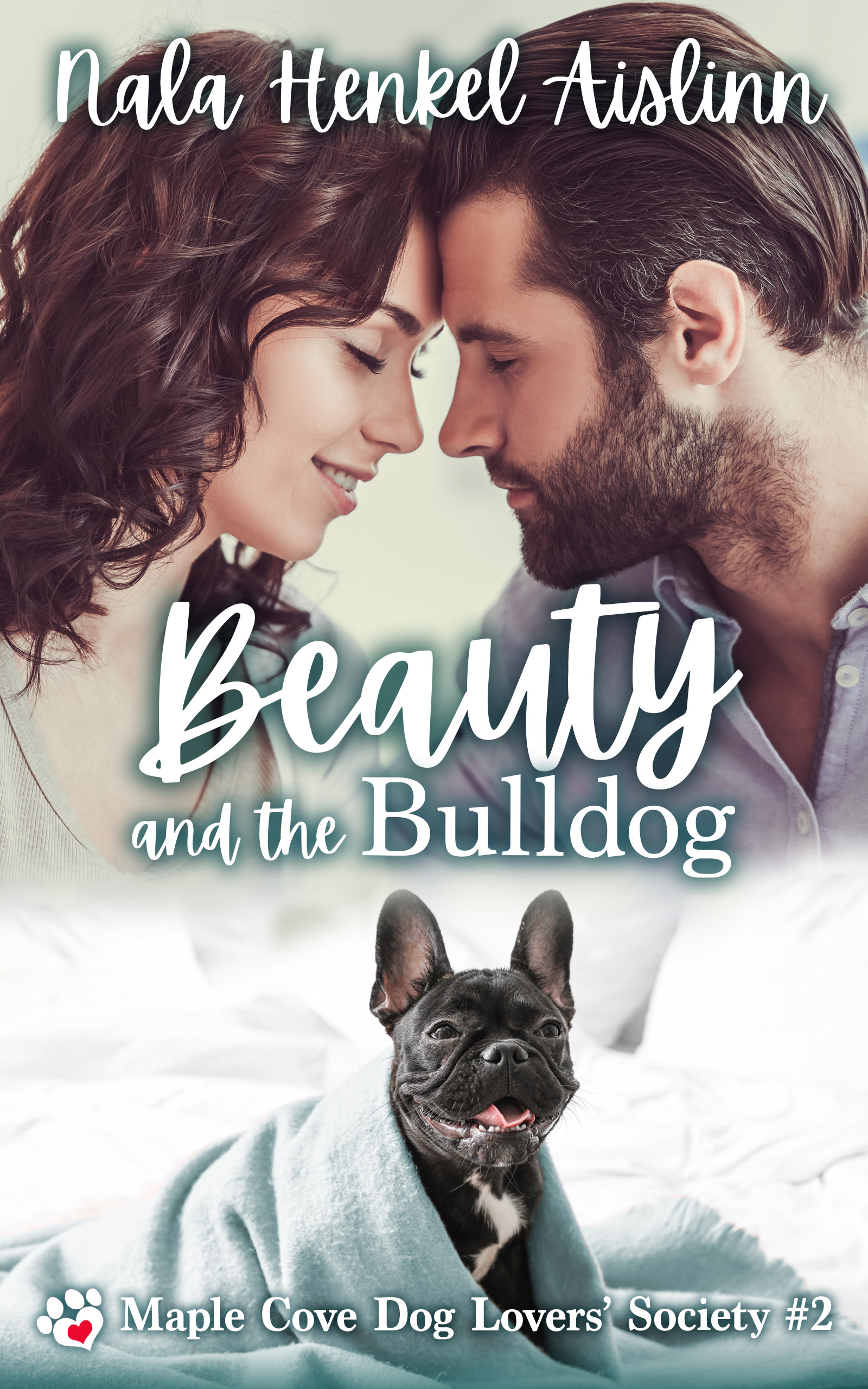 Beauty and the Bulldog (Maple Cove Dog Lovers' Society, #2)