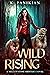 Wild Rising (Yellowstone Sh...
