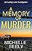 A Memory of Murder by Nichelle Seely