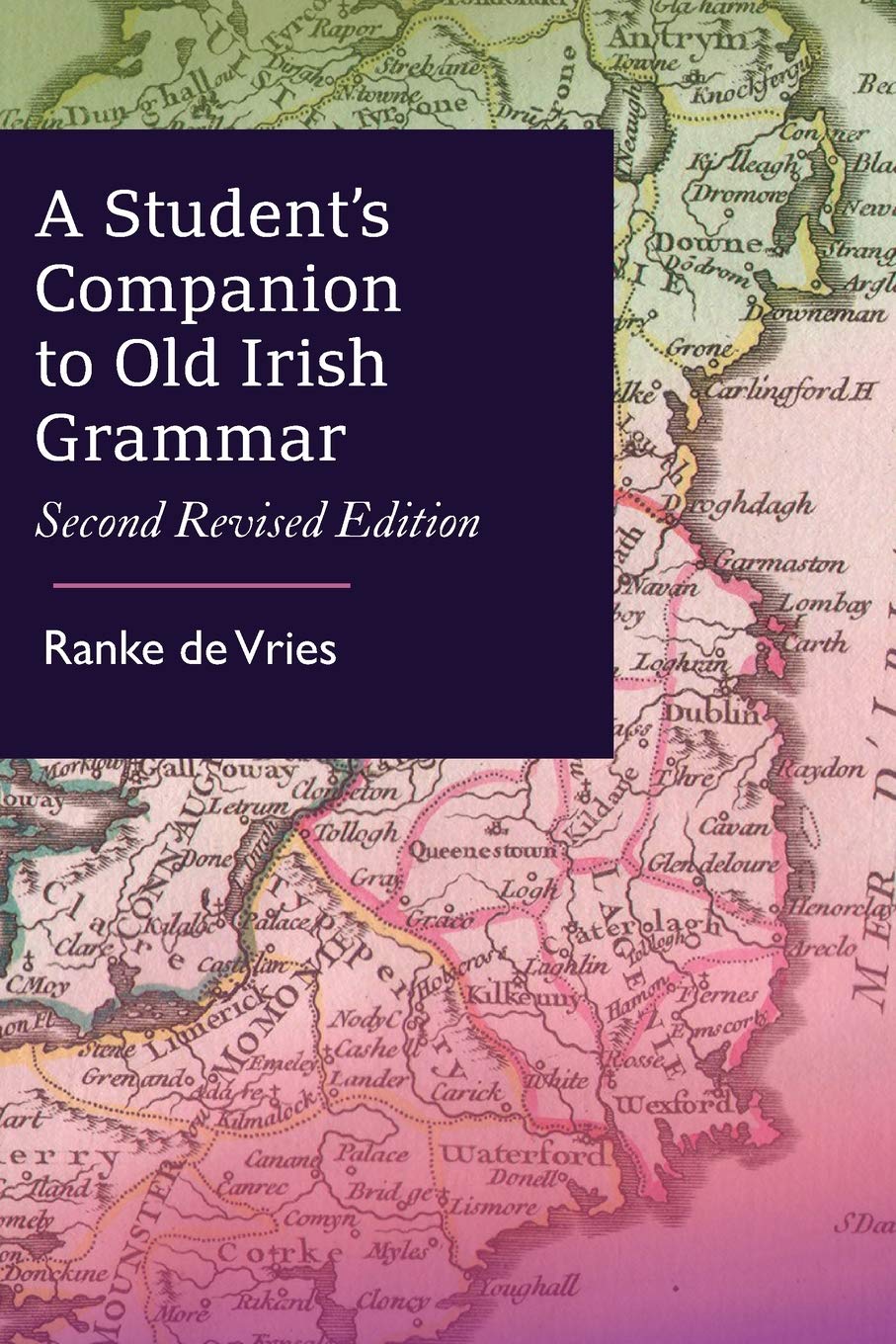 A Student’s Companion to Old Irish Grammar: Second Revised Edition (Paperback)