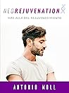 Neo Rejuvenation:...