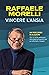 Vincere l'ansia by Raffaele Morelli