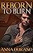 Reborn to Burn (Reborn #2)