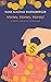 Money, Money, Money!: A Sho...