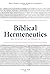 Biblical Hermeneutics: An A...