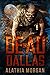 Dead in Dallas by Alathia Morgan