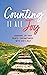 Counting It All Joy : Choosing Joy Over Painful Circumstances With God's Help
