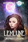 Lemlune: Gwathren's Shadow Lemlune: Gwathren's Shadow