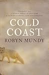 Cold Coast by Robyn Mundy