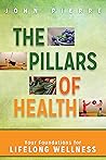 The Pillars of Health: Your Foundations for Lifelong Wellness